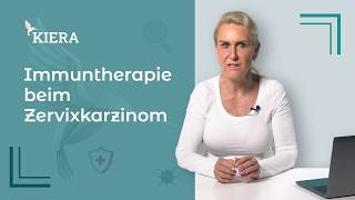 Gebärmutterhalskrebs (Zervixkarzinom) - Welche Bedeutung hat eine Immuntherapie?