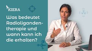 Was bedeutet Radioligandentherapie und wann kann ich die erhalten?
