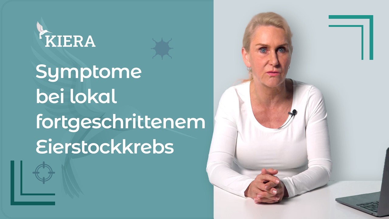 Welche Symptome verursacht lokal fortgeschrittener Eierstockkrebs?