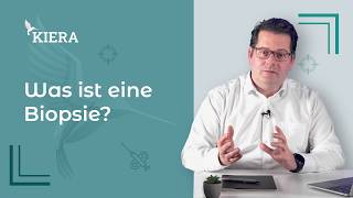 Was ist eine Biopsie?